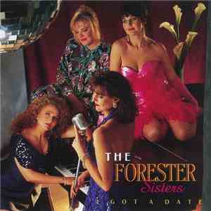 The Forester Sisters - I Got A Date download flac