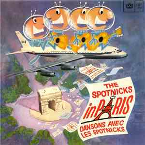 The Spotnicks - The Spotnicks In Paris Dansons Avec Les Spotnicks download flac