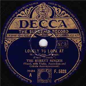 The Street Singer - Lovely To Look At / Love Me Forever download flac