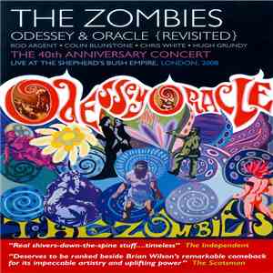 The Zombies - Odessey & Oracle {Revisited} (The 40th Anniversary Concert) download flac