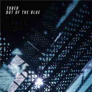 Tuber - Out Of The Blue download flac