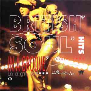 Various - British Soul Hits In A Groove Volume 1 download flac