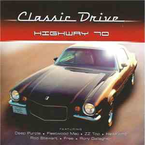 Various - Classic Drive: Highway 70 download flac