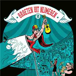 Various - Groeten Uit Nijmegen 2 download flac