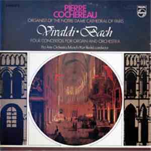 Vivaldi · Bach ; Pierre Cochereau, Pro Arte Orchestra, Kurt Redel - Four Concertos For Organ And Orchestra download flac