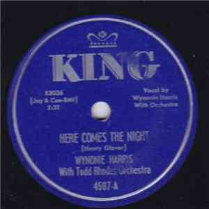 Wynonie Harris With Todd Rhodes Orchestra - Here Comes The Night / My Playful Baby's Gone download flac
