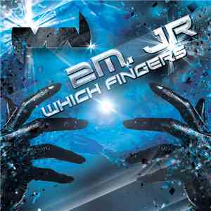 2m. Jr - Which Fingers download flac