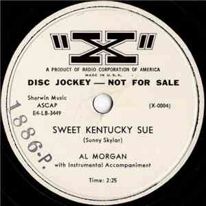 Al Morgan  - Sweet Kentucky Sue / You Told Me To Go download flac