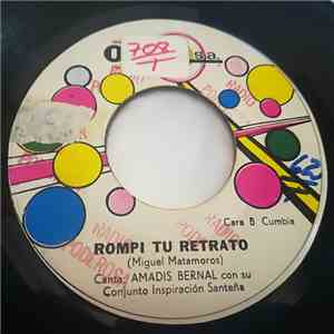 Amadis Bernal Con Su Conjunto Inspiracion Santeña - Esta Noche Me Encuentro Solito / Rompi Tu Retrato download flac