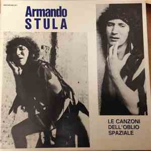Armando Stula - Le Canzoni Dell'Oblio Spaziale download flac