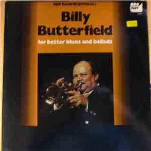 Billy Butterfield - For Better Blues And Ballads download flac