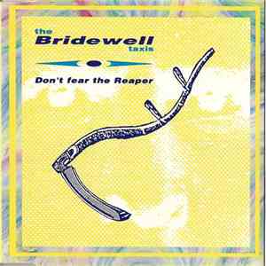 Bridewell Taxis - Don't Fear The Reaper download flac
