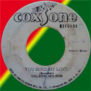 Delroy Wilson / Delroy & Paulette - You Bend My Love / Can't You See download flac