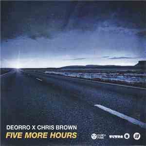 Deorro X Chris Brown  - Five More Hours download flac