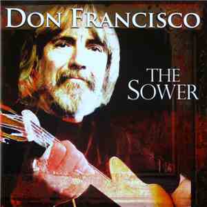 Don Francisco  - The Sower FLAC album