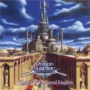 Dragon Guardian - Destiny Of The Sacred Kingdom download flac