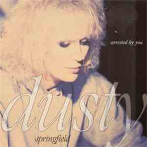 Dusty Springfield - Arrested By You download flac