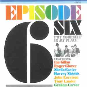 Episode Six - Put Yourself In My Place download flac