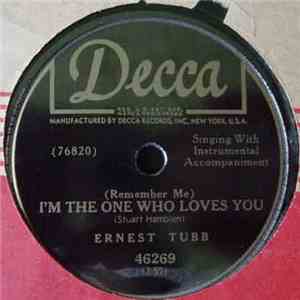Ernest Tubb - (Remember Me) I'm The One Who Loves You / I Need Attention Bad download flac