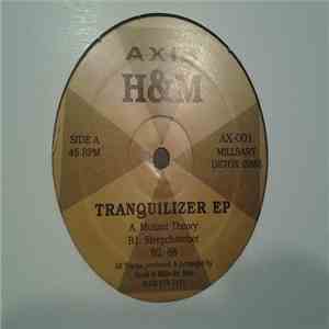 H&M - Tranquilizer EP download flac