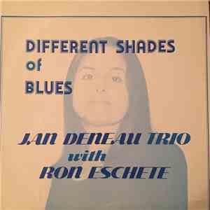 Jan Deneau - Different Shades Of Blues download flac