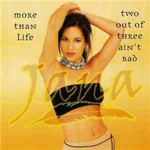 Jana - More Than Life / Two Out Of Three Ain't Bad FLAC album