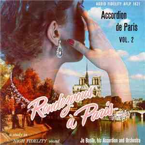 Jo Basile, His Accordion And Orchestra - Rendezvous A Paris: Accordion De Paris Vol. 2 download flac