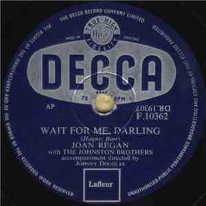 Joan Regan - Wait For Me Darling / Two Kinds Of Tears download flac