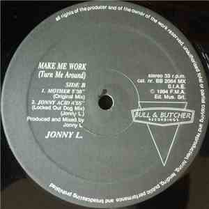 Jonny L - Make Me Work (Turn Me Around) download flac
