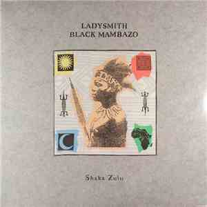 Ladysmith Black Mambazo - Shaka Zulu download flac