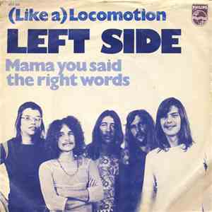 Left Side - (Like A) Locomotion / Mama You Said The Right Words download flac