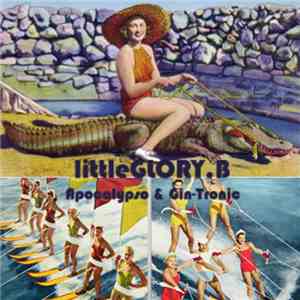 littleGLORY.B - Apocalypso & Gin-Tronic download flac