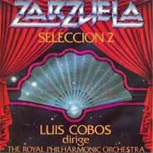 Luis Cobos Dirige The Royal Philharmonic Orchestra - Zarzuela (Selección 2) download flac