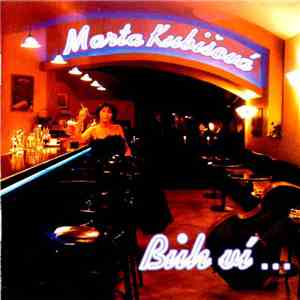 Marta Kubišová - Bůh Ví ... download flac