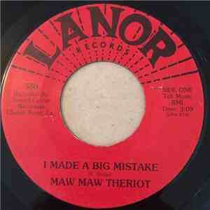 Maw Maw Theriot - I Made A Big Mistake / Went To The Dance download flac