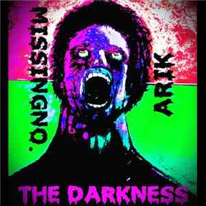 MissingNo. and Arik  - The Darkness download flac