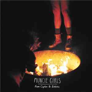 Muncie Girls - From Caplan To Belsize download flac