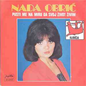 Nada Obrić - Pusti Me Na Miru Da Svoj Život Živim / Ljubav download flac