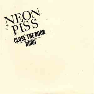 Neon Piss - Close The Door / Burn download flac