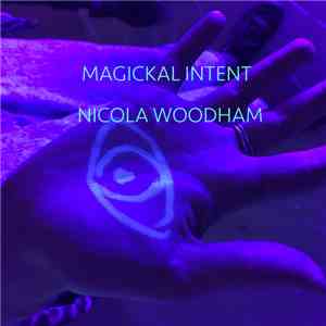Nicola Woodham - Magickal Intent download flac