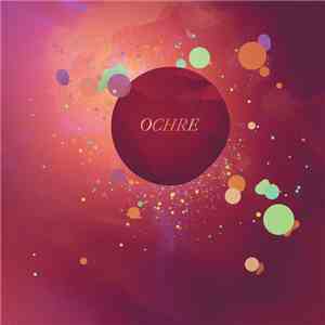 Ochre - Like Dust Of The Balance download flac
