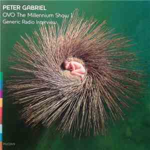 Peter Gabriel - OVO The Milennium Show 1 Generic Radio Interview download flac