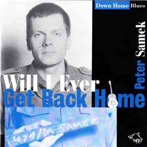 Peter Samek - Will I Ever Get Back Home download flac