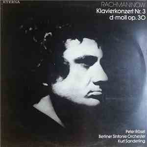 Rachmaninow, Peter Rösel, Berliner Sinfonie Orchester, Kurt Sanderling - Klavierkonzert Nr. 3 D-moll Op. 30 download flac