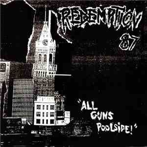 Redemption 87 - All Guns Poolside! download flac