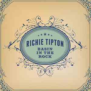 Richie Tipton - Basin In The Rock download flac