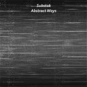 Substak - Abstract Ways download flac
