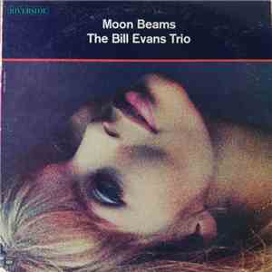 The Bill Evans Trio - Moon Beams download flac