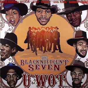 The Blacknificent Seven - U Wot download flac