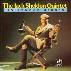 The Jack Sheldon Quintet - Hollywood Heroes download flac